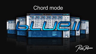 Video thumbnail for BLUE 2 Chord mode by Rob Papen