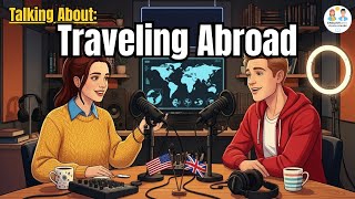 How to Talking About Traveling Abroad in English | Naturally & Confidently!