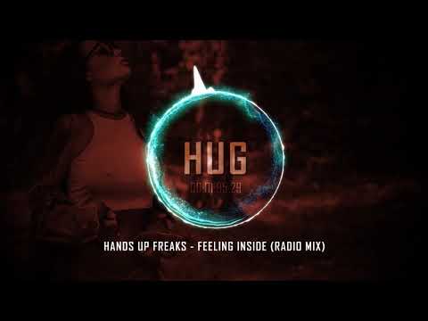 Hands Up Freaks - Feeling Inside (Radio Mix)