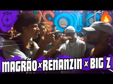 Magrão x Renanzin x Big Z | 31ª Batalha da Norte | Santana | SP
