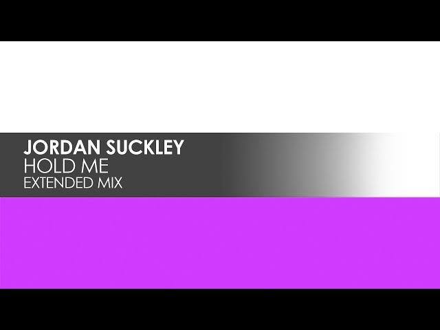 Jordan Suckley – Hold Me (Remix Stems)