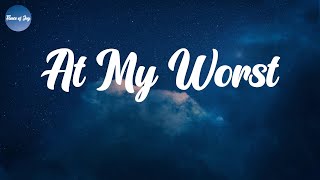 At My Worst - Pink Sweat$ (Lyrics)