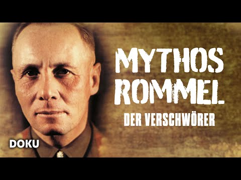 War Rommel Teil der HITLER-VERSCHWÖRUNG? | Mythos Rommel - Der Verschwörer - Geschichte Doku