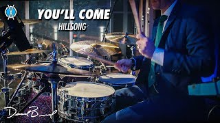 You&#39;ll Come Drum Cover // Hillsong // Daniel Bernard
