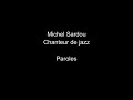 Michel Sardou-Chanteur de jazz-paroles