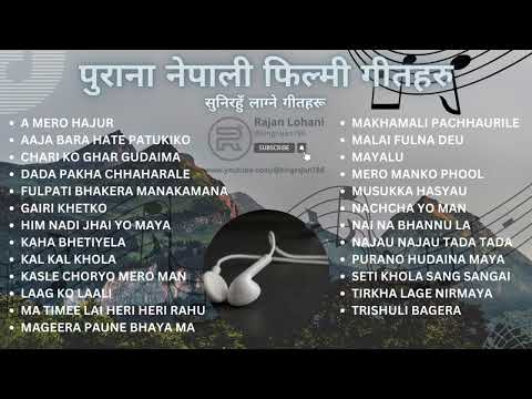 Nepali Old Movie Songs / नेपाली चलचित्रका पुराना गीतहरु @kingrajanlohani