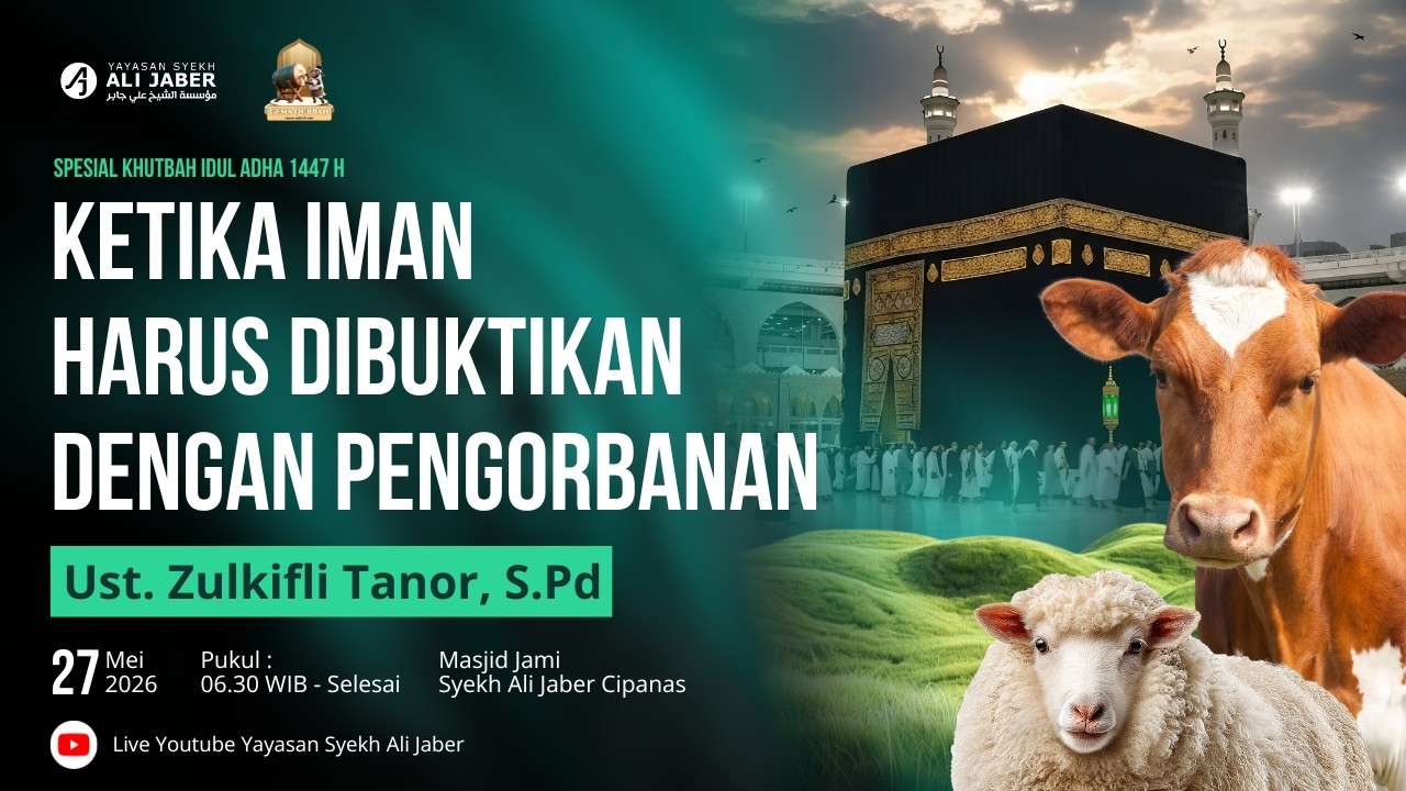LIVE / IDUL ADHA / KETIKA IMAN HARUS DI BUKTIKAN DENGAN PENGORBANAN / UST ZULKIFLI TANOR / AL-HAFIZD