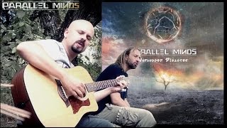 PARALLEL MINDS - Unplugged Disaster
