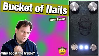 What will give me the classic rock riff sound? | This is Bucket of Nails from Farm Pedals