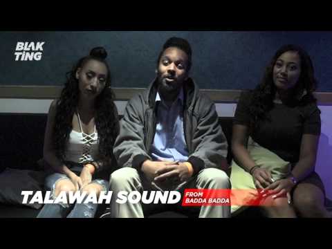 TALAWAH SOUND with a SHOUT-OUT for BLAK TING