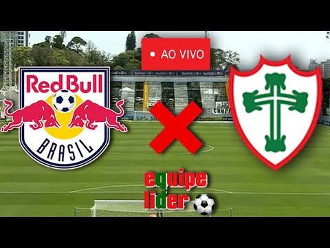 AO VIVO - RB BRASIL X PORTUGUESA - SÉRIE A2