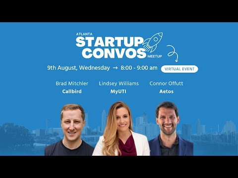 Atlanta Startup Convos Startup Roundtable with Callbird, MyUTI, Aetos