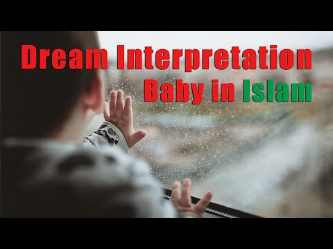 Dream Interpretation of baby in Islam 👶👩‍🍼🍼