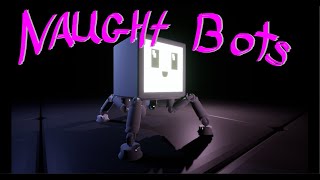 Naught Bots: Launch Trailer