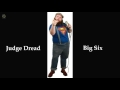 Big Six - Judge Dread [HQ]