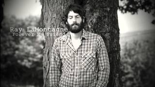 Ray LaMontagne: Forever My Friend