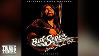 BOB SEGER ROCK AND ROLL NEVER FORGETS