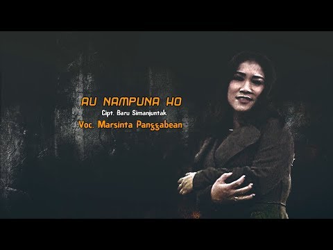 MARSINTA PANGGABEAN - AU NAMPUNA HO (Official Music Video)