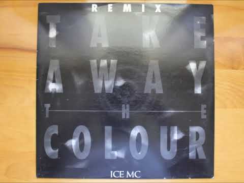 Ice MC - Take Away The Colour Remix