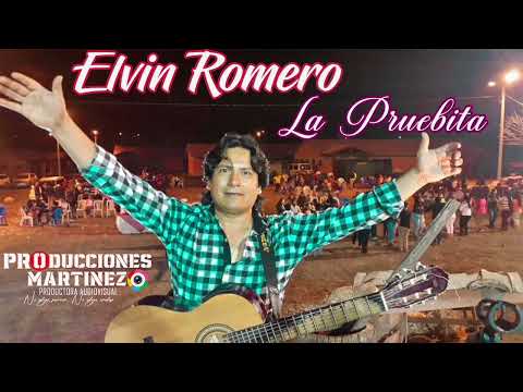 ELVIN ROMERO LA PRUEBITA - CUECA