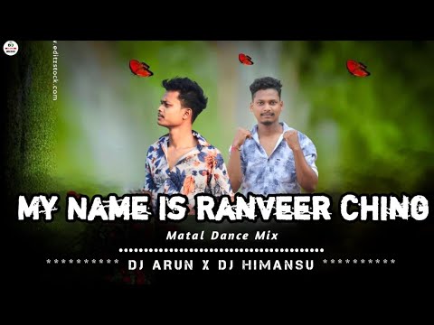 My Name Is Ranveer Ching || Full Matal Dance Mix || Dj Arun Official x Dj Himansu Tingiria