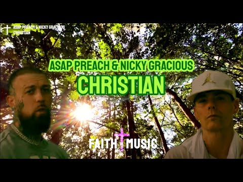 ASAP PREACH & NICKY GRACIOUS - CHRISTIAN (FAITH IN MUSIC LYRIC VIDEO)