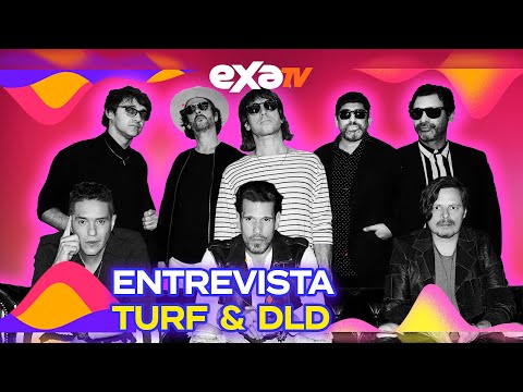 TURF & DLD en entrevista aquí en EXA tv