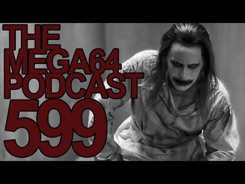 Mega64 Podcast 599 -  Joker Vs Mr. Bean : Who Ever Wins, We Lose.
