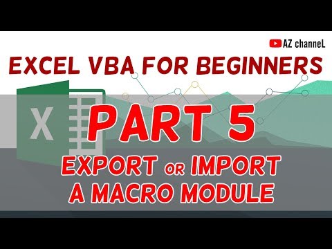Excel Visual Basic (VBA) for Beginners - Part 5: Export Or Import A Macro Module