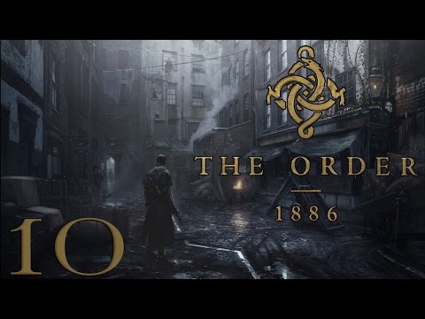The Order: 1886 [#10] - Nienawidze bycia cicho...