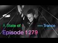 A State of Trance Episode 1279 - Unfiltered by Armin van Buuren (@astateoftrance)