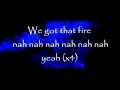 Got that Fire | Royal Tailor | Lyrics 