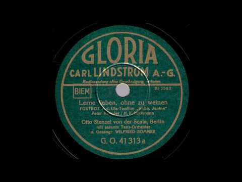Lerne lieben, ohne zu weinen / Otto Stenzel & Tanzorchester, Gesang: Wilfried Sommer