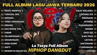 Download lagu LAGU JAWA TERBARU 2026 | LA TASYA FULL ALBUM 2026 | PLAYLIST LAGU JAWA VIRAL, COCOK BUAT TEMAN KERJA mp3
