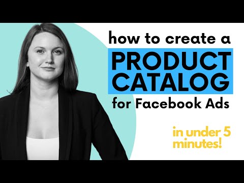 How to Create a Product Catalog for Facebook Ads