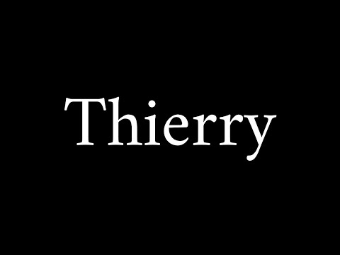 How to Pronounce Thierry (French Name)