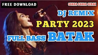 Download lagu DJ Remix Lagu BATAK Terbaru 2023 - SPECIAL EDITION 2023 - Full Bass - Suara Suara Serak mp3 Download lagu DJ Remix Lagu BATAK Terbaru 2023 - SPECIAL EDITION 2023 - Full Bass - Suara Suara Serak mp3