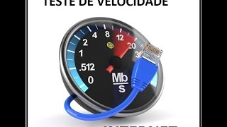 Teste de Velocidade Internet OI, Copel e Minha Conexão