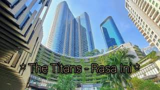 Download lagu The Titans - Rasa Ini ( Lirik Lagu) mp3 Download lagu The Titans - Rasa Ini ( Lirik Lagu) mp3