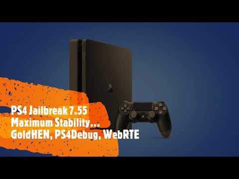 PS4 Jailbreak 7.55 Step to get Maximum Stability + GoldHEN, PS4Debug & WebRTE