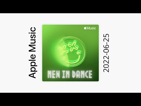 Apple Music | New In Dance 2022-06-24