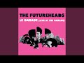 Le Garage (Live at the Garage)