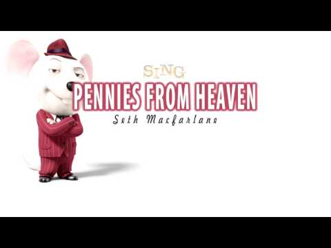 Pennies from Heaven (sing) Mike