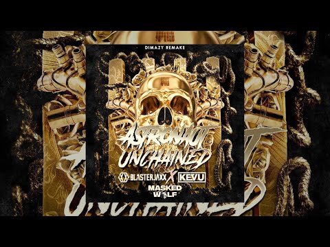Blasterjaxx & KEVU vs. Masked Wolf - Unchained Astronaut (W&W Mashup) (DIMAZY Remake)