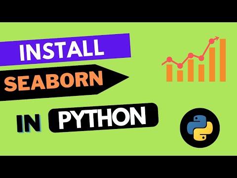 How to install Seaborn in Python 3.10 in less than 5 mins - a step-by-step process