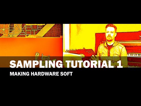 Sampling Tutorial 1 - Making hardware soft