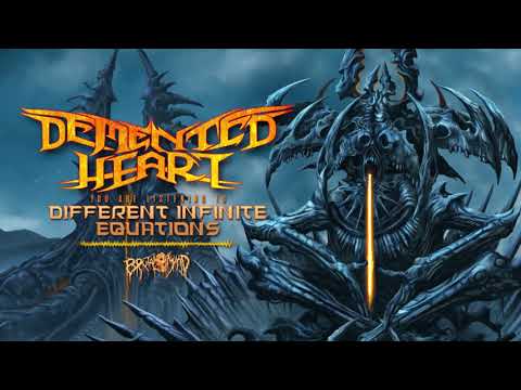 DEMENTED HEART - Different Infinite Equations | BRUTAL MIND