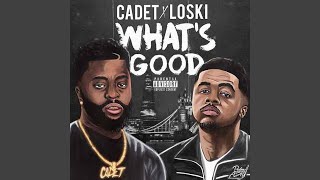 What&#39;s Good (feat. Loski)