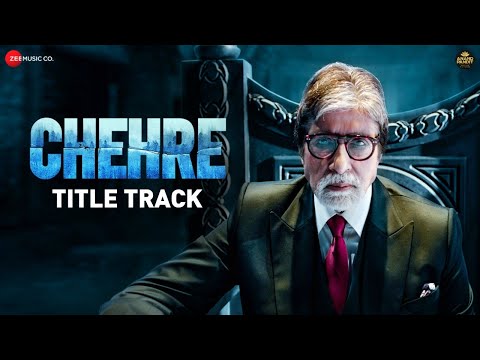 Chehre - Title Track | Amitabh Bachchan | Kookie G. | Vishal-Shekhar | Rumy J | Anand P | 27th Aug