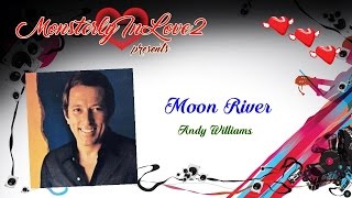 Andy Williams Moon River